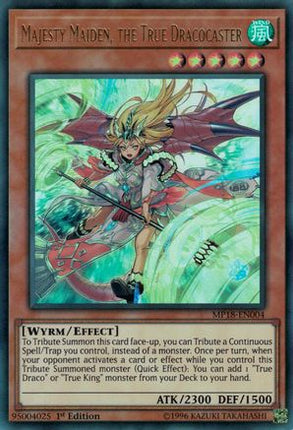 Majesty Maiden, the True Dracocaster (Ultra Rare) [MP18-EN004] 1st Edition