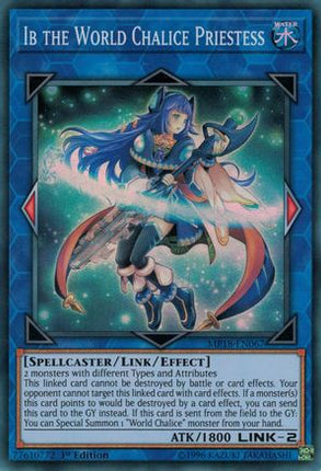 Ib the World Chalice Priestess (Super Rare) [MP18-EN067] 1st Edition