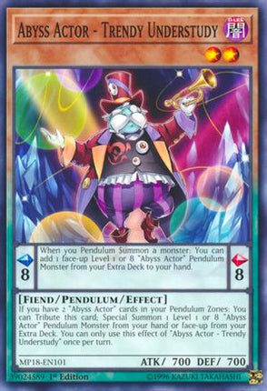 Abyss Actor - Trendy Understudy (Common / Short Print) [MP18-EN101] 1st Edition