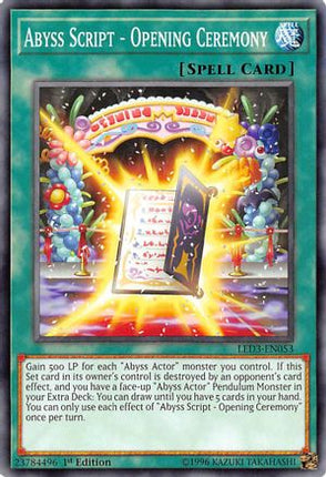 Abyss Script - Opening Ceremony (Common / Short Print) [LED3-EN053] 1st Edition