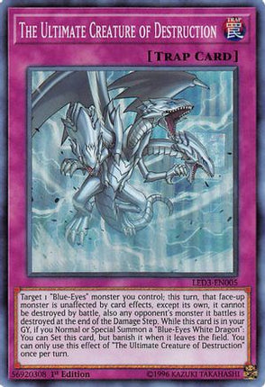 The Ultimate Creature of Destruction (Super Rare) [LED3-EN005] 1st Edition