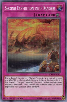 Second Expedition into Danger! (Super Rare) [SOFU-EN087] Unlimited