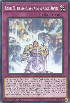 Until Noble Arms are Needed Once Again (Common / Short Print) [SOFU-EN091] Unlimited