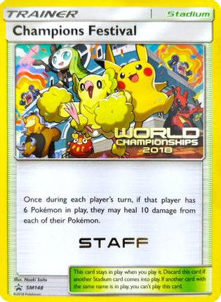 Champions Festival - SM148 (World Championships 2018) [Staff] - null/null [SM Promos]