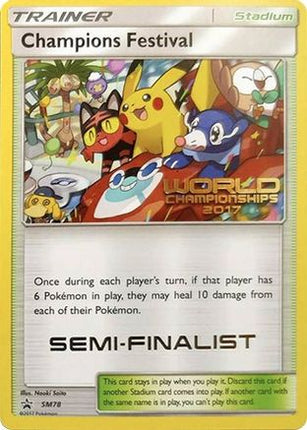 Champions Festival - SM78 (World Championships 2017) [Semi-Finalist] - null/null [SM Promos]