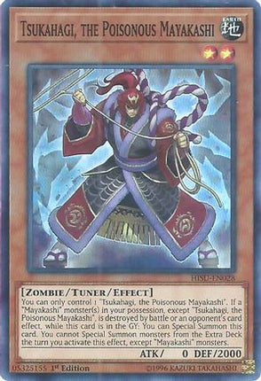 Tsukahagi, the Poisonous Mayakashi (Super Rare) [HISU-EN028] 1st Edition