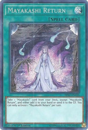 Mayakashi Return (Secret Rare) [HISU-EN038] 1st Edition
