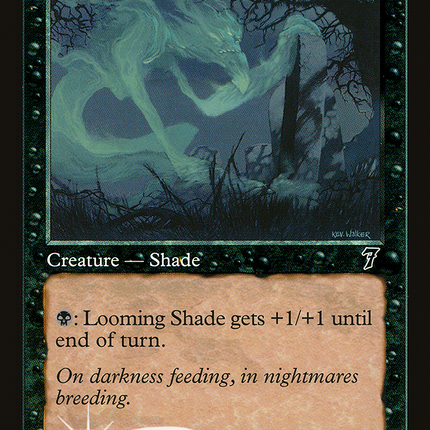 Looming Shade [Seventh Edition]