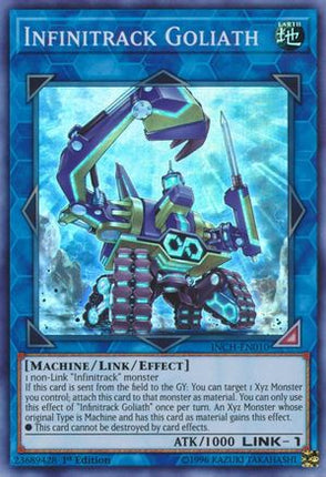 Infinitrack Goliath (Super Rare) [INCH-EN010] 1st Edition