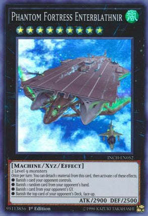 Phantom Fortress Enterblathnir (Super Rare) [INCH-EN052] 1st Edition