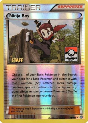 Ninja Boy - 103/114 (League Cup) [Staff] [League & Championship Cards] Reverse Holofoil