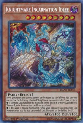 Knightmare Incarnation Idlee (Secret Rare) [DANE-EN017] 1st Edition