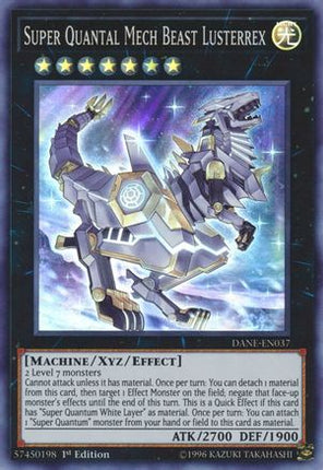 Super Quantal Mech Beast Lusterrex (Super Rare) [DANE-EN037] Unlimited