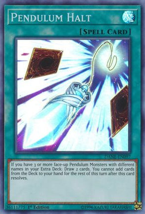 Pendulum Halt (Super Rare) [DANE-EN097] Unlimited