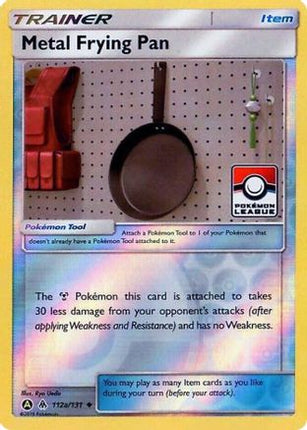 Metal Frying Pan - 112a/131 (Pokemon League) [League & Championship Cards] Reverse Holofoil