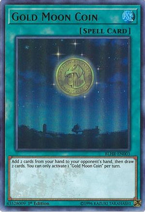 Gold Moon Coin (Ultra Rare) [BLHR-EN003] 1st Edition