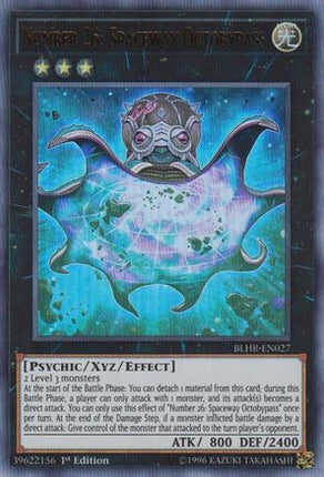 Number 26: Spaceway Octobypass (Ultra Rare) [BLHR-EN027] 1st Edition