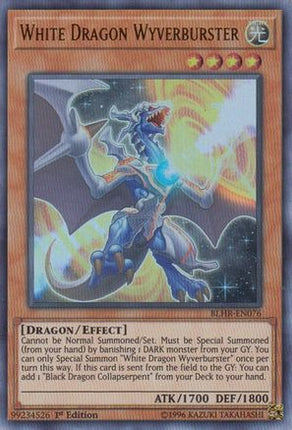 White Dragon Wyverburster (Ultra Rare) [BLHR-EN076] 1st Edition