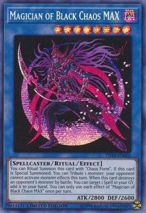 Magician of Black Chaos MAX (Prismatic Secret Rare) [TN19-EN002] Limited