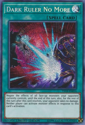 Dark Ruler No More (Prismatic Secret Rare) [TN19-EN014] Limited