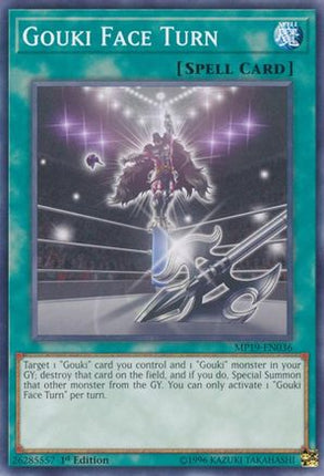Gouki Face Turn (Common / Short Print) [MP19-EN036] 1st Edition