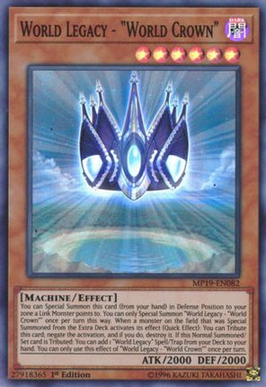 World Legacy - "World Crown" (Super Rare) [MP19-EN082] 1st Edition