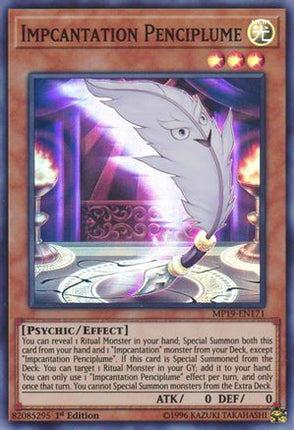 Impcantation Penciplume (Super Rare) [MP19-EN171] Unlimited