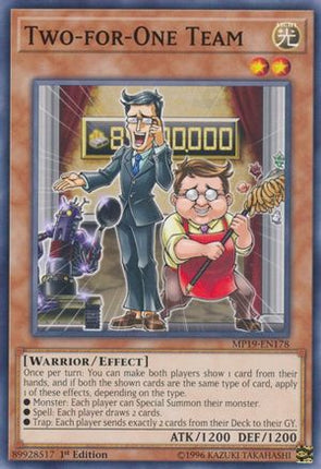 Two-for-One Team (Common / Short Print) [MP19-EN178] 1st Edition