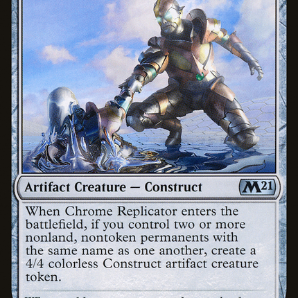 Chrome Replicator [Core Set 2021]