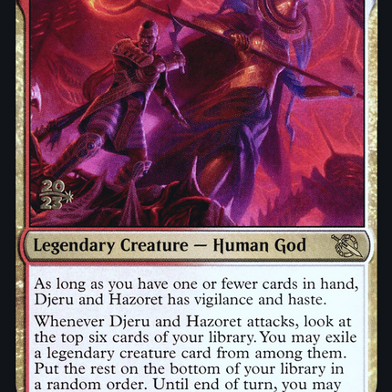 Djeru and Hazoret [March of the Machine Promos] Prerelease Foil