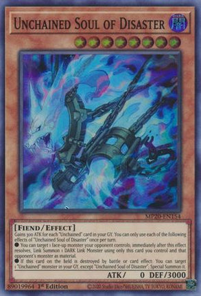 Unchained Soul of Disaster (Super Rare) [MP20-EN154] 1st Edition