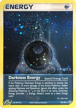Darkness Energy (Special) - 93/109 (Cosmos Holo) [Winner] [League & Championship Cards] Holofoil