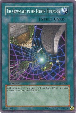 The Graveyard in the Fourth Dimension (Common / Short Print) [SOD-EN044] Soul of the Duelist Unlimited