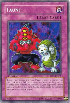 Taunt (Common / Short Print) [SOD-EN049] Soul of the Duelist Unlimited