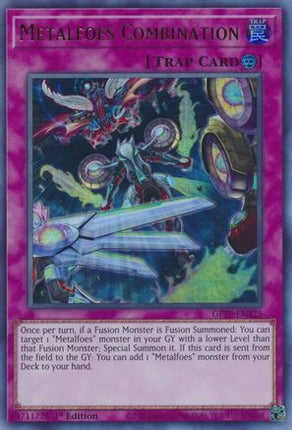 Metalfoes Combination (Ultra Rare) [GFTP-EN125] 1st Edition