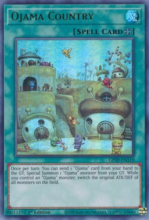 Ojama Country (Ultra Rare) [GFTP-EN110] 1st Edition