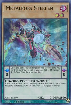 Metalfoes Steelen (Ultra Rare) [GFTP-EN100] 1st Edition
