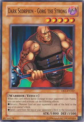 Dark Scorpion - Gorg the Strong (Common / Short Print) [DR1-EN222] Dark Revelation Volume 1 Unlimited
