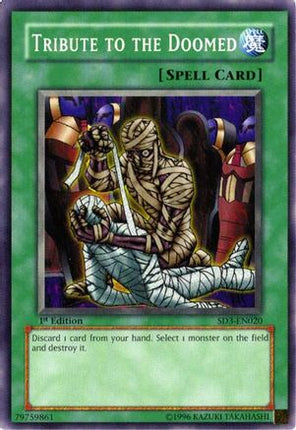 Tribute to the Doomed (Common / Short Print) [SD3-EN020] Structure Deck: Blaze of Destruction 1st Edition