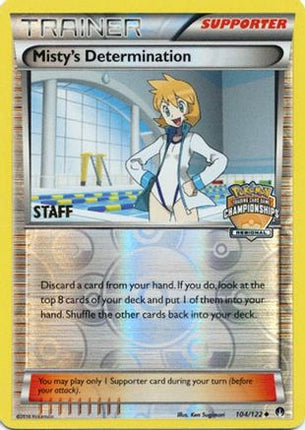 Misty's Determination - 104/122 (Regional Championships) [Staff] [League & Championship Cards] Reverse Holofoil