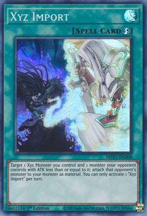 Xyz Import (Super Rare) [MP21-EN208] 1st Edition