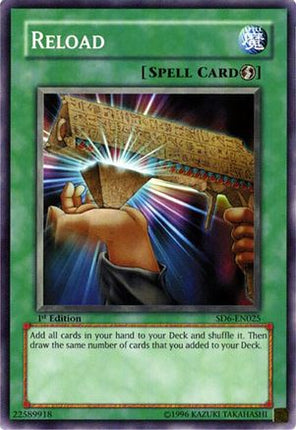 Reload (Common / Short Print) [SD6-EN025] Structure Deck: Spellcaster's Judgment 1st Edition