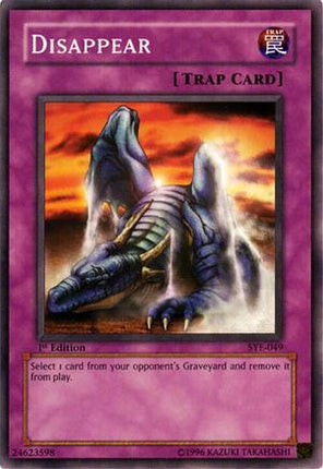 Disappear (Common / Short Print) [SYE-049] Starter Deck: Yugi Evolution 1st Edition
