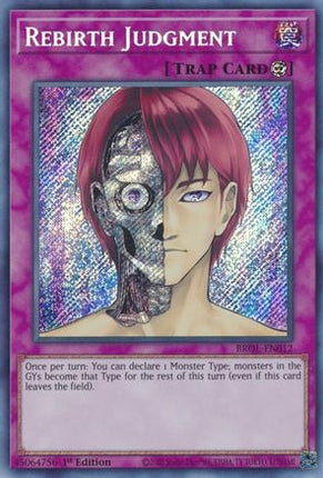 Rebirth Judgment (Secret Rare) [BROL-EN012] 1st Edition