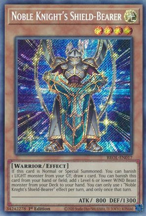 Noble Knight's Shield-Bearer (Secret Rare) [BROL-EN017] 1st Edition