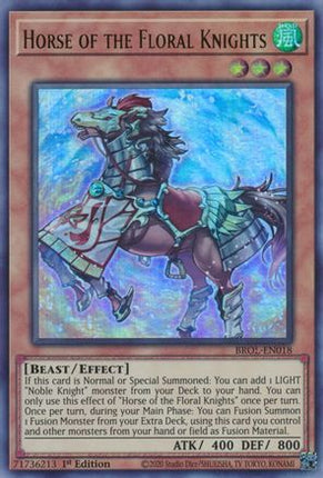 Horse of the Floral Knights (Ultra Rare) [BROL-EN018] 1st Edition