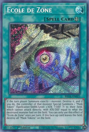 Ecole de Zone (Secret Rare) [BROL-EN021] 1st Edition