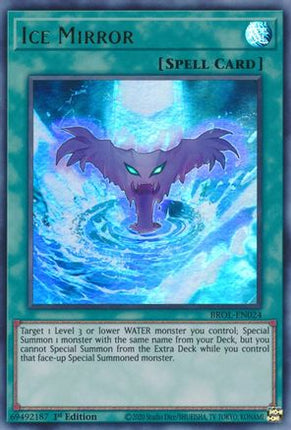 Ice Mirror (Ultra Rare) [BROL-EN024] 1st Edition