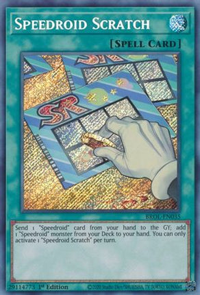 Speedroid Scratch (Secret Rare) [BROL-EN035] 1st Edition