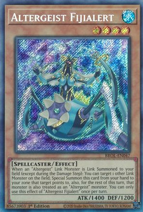 Altergeist Fijialert (Secret Rare) [BROL-EN047] 1st Edition